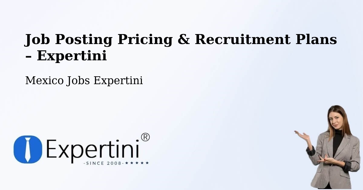 Job Posting Pricing & Recruitment Plans – Janambo - Janambo, Mexico Jobs Expertini